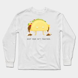 Keep your Sh*t Together! Long Sleeve T-Shirt